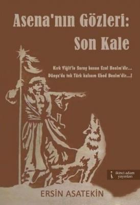 Asena'nın Gözleri: Son Kale