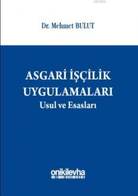 Asgari İşçilik Uygulamaları Usul ve Esasları