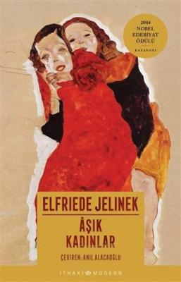 Aşık Kadınlar Elfriede Jelinek
