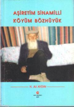 Aşiretim Sinamilli Köyüm Bözhüyük