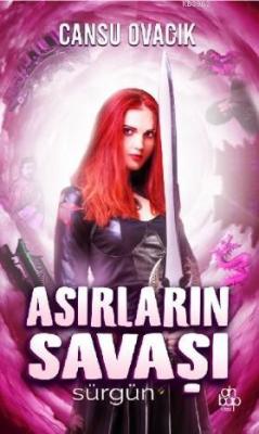 Asırların Savaş - Sürgün