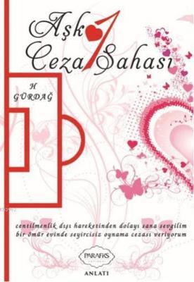 Aşk 1 - Ceza Sahası H. Gürdağ