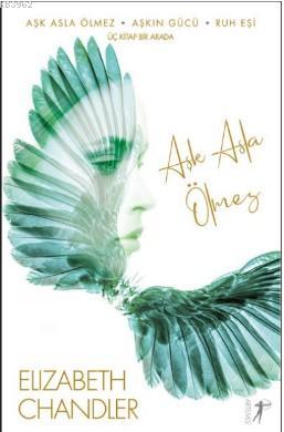 Aşk Asla Ölmez - Aşkın Gücü -  Ruh Eşi
