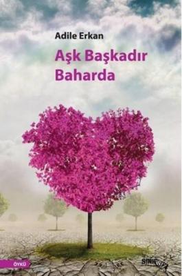Aşk Başkadır Baharda