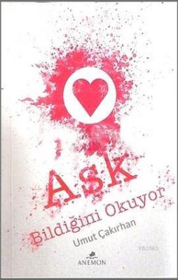 Aşk Bildiğini Okuyor