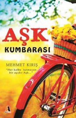 Aşk Kumbarası Mehmet Kırış