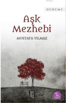 Aşk Mezhebi Mustafa Yılmaz