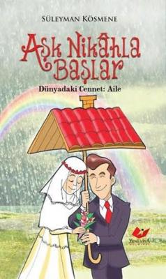 Aşk Nikâhla Başlar
