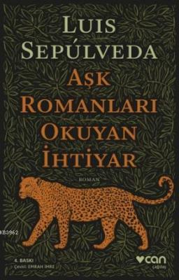 Aşk Romanları Okuyan İhtiyar Luis Sepulveda