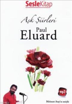 Aşk Şiirleri (Sesli Kitap) Paul Eluard