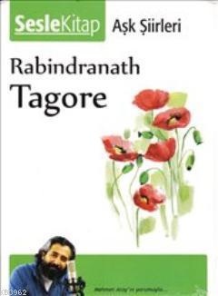 Aşk Şiirleri (Sesli Kitap) Rabindranath Tagore