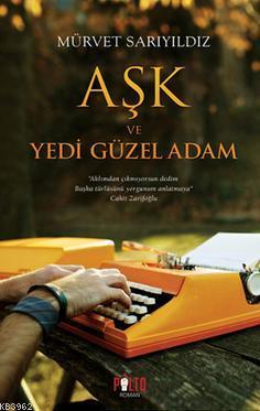 Aşk ve Yedi Güzel Adam