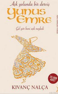 Aşk Yolunda Bir Derviş Yunus Emre