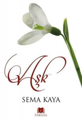 Aşk Sema Kaya