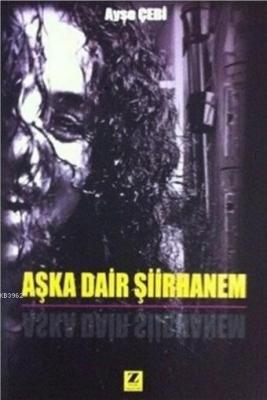 Aşka Dair Şiirhanem