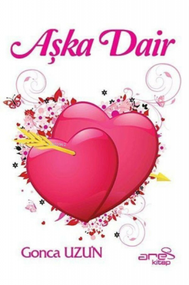 Aşka Dair Gonca Uzun