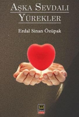 Aşka Sevdalı Yürekler