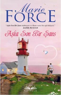 Aşka Son Bir Şans Daha Marie Force