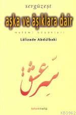 Aşka ve Âşıklara Dair