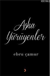 Aşka Yürüyenler