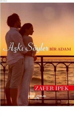 Aşkı Söyler Bir Adam