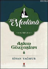 Aşkın Gözyaşları 2 - Hz. Mevlana