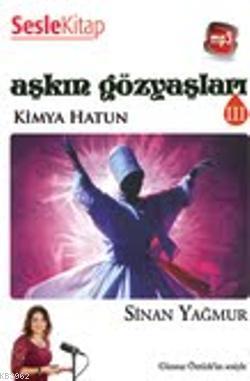 Aşkın Gözyaşları - 3 Kimya Hatun