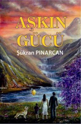 Aşkın Gücü