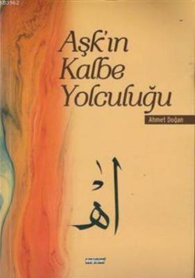 Aşk'ın Kalbe Yolculuğu