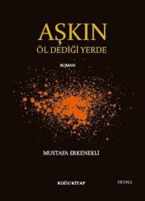 Aşkın Öl Dediği Yerde