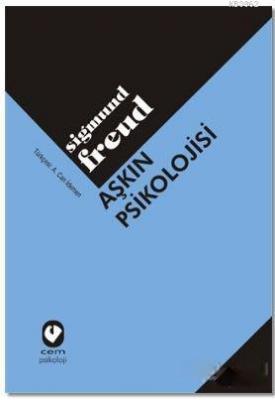 Aşkın Psikolojisi Sigmund Freud
