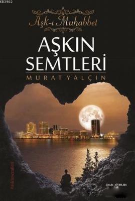 Aşkın Semtleri - Aşk-ı Muhabbet