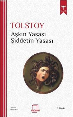 Aşkın Yasası - Şiddetin Yasası Lev Nikolayeviç Tolstoy