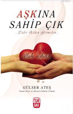 Aşkına Sahip Çık