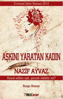Aşkını Yaratan Kadın