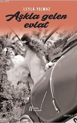 Aşkla Gelen Evlat