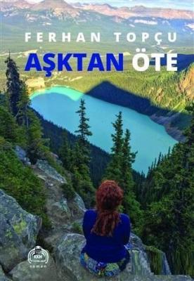 Aşktan Öte