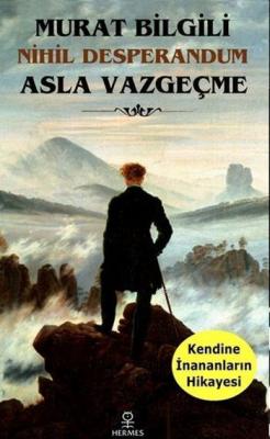Asla Vazgeçme