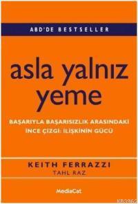 Asla Yalnız Yeme