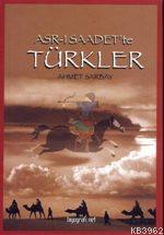 Asr-ı Saadette Türkler Ahmet Sarbay
