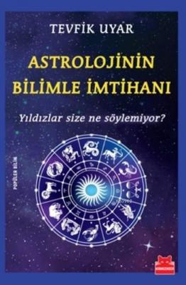 Astrolojinin Bilimle İmtihanı