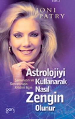 Astrolojiyi Kullanarak Nasıl Zengin Olunur?
