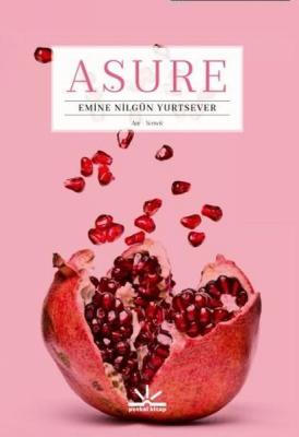 Aşure Emine Nilgün Yurtsever