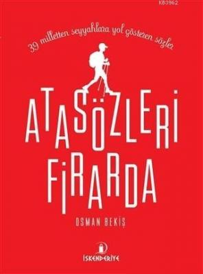 Atasözleri Firarda