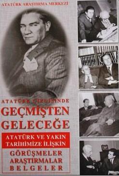 Atatürk Çizgisinde Geçmişten Geleceğe Utkan Kocatürk