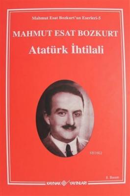 Atatürk İhtilali 1-2 Mahmut Esat Bozkurt