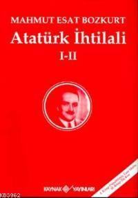 Atatürk İhtilali (2 Cilt) Mahmut Esat Bozkurt