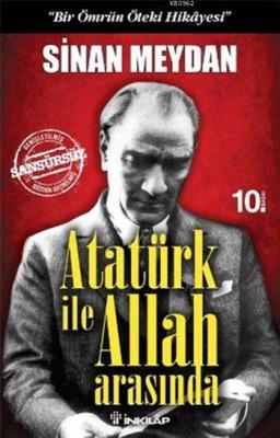 Atatürk ile Allah Arasında Sinan Meydan