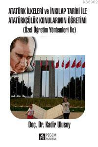 Atatürk İlkeleri ve İnkılap Tarihi İle Atatürkçülük Konularının Öğreti