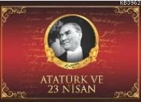 Atatürk Ve 23 Nisan Neriman Şimşek